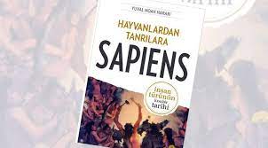 hayvanlardan tanrilara sapiens insan turunun carpitilmis tarihi hayvan tarih insan