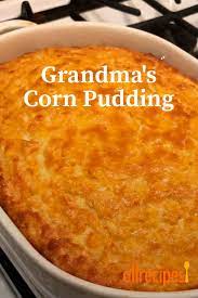 Grandma S Corn Pudding Recipe Corn Pudding Recipes Sweet Corn Pudding Recipes