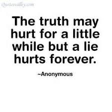 Image result for bid or small lies are lies quote