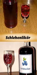 Schlehenlikor Schlehenlikor Schlehenlikor Selber Machen Schlehen