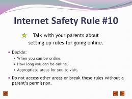 Before we talk about netiquette rules we need to determine its. Kayla Weber Itc 525 Summer I Table Of Contents Internet Safety Rule 1 Internet Safety Rule 1 Personal Information Internet Safety Rule 2 Internet Ppt Download