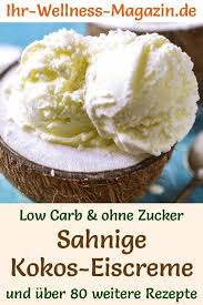 A super easy recipe for rich chocolate ice cream that tastes just as indulgent as the kind from an ice cream parlor! Cremiges Kokos Eis Ohne Eismaschine Selber Machen Gesundes Low Carb Rezept Fur Ein Zuckerfreies In 2020 Healthy Ice Cream Recipes Coconut Ice Cream Healthy Ice Cream