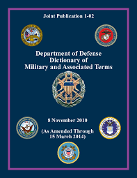 Pdf Joint Publication 1 02 Department Of Defense Dictionary