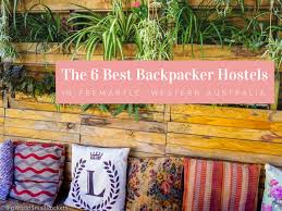 As you continue to travel, we continue to listen. The 6 Best Backpacker Hostels In Fremantle Western Australia Big World Small Pockets