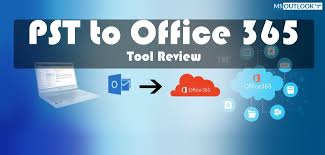 Pst To Office 365 Migration Tool To Import Pst Files To Office 365 Hacking Guide Com Office 365 Office Tools