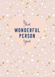 You Wonderful Person Card | Scribbler