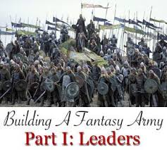 Building A Fantasy Army Leaders Dan Koboldt Writing Fantasy Novel Writing Fiction Writing