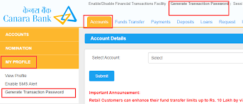 Internet banking and mobile banking facility available. How To Generate Canara Net Banking Transaction Password Bankingidea Org