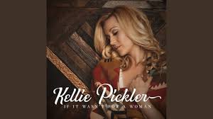 Her health (improve) if she (sleep) longer. Kellie Pickler If It Wasn T For A Woman Lyrics Genius Lyrics