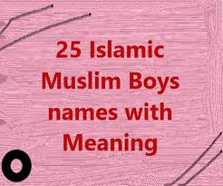 Name is only first identity of each muslim baby boy after birth and then tribe, culture and origin definitely play. 25 Islamic Muslim Boys Names With Meaning