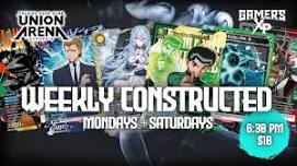 Union Arena Weekly Constructed - Saturdays