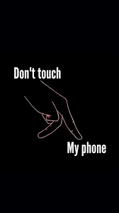 Don t touche my phone lockscreen lockscreens wallpa. Don T Touch Me Wallpapers Top Free Don T Touch Me Backgrounds Wallpaperaccess