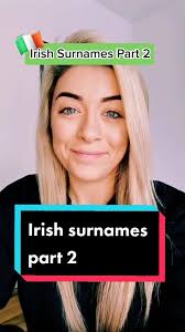 Exploring Irish Surnames and Meanings