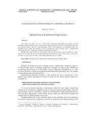 Fiți vigilenți în momentul în care vă angajați în câmpul muncii astfel încât, mai târziu, să nu vă confruntați cu surprize mai puțin plăcute din partea angajatorului. Pdf Clauze Facultative In Contractul Individual De Munca