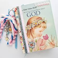 Handmade Junk Journal Featuring A Vintage Little Golden Book My Little Golden Book About God Cover In 2020 Vintage Junk Journal Little Golden Books Fabric Book