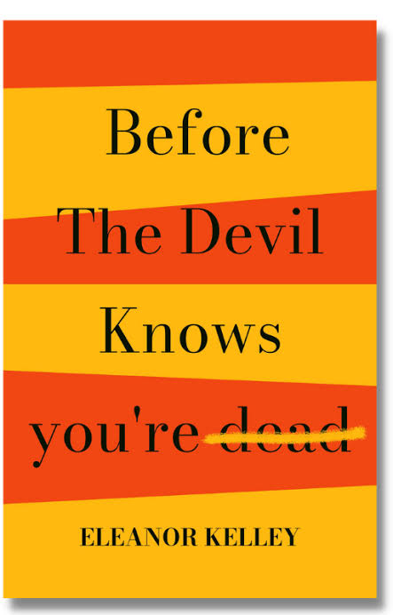 Book Review: Before the Devil Knows You're Dead - Independent Book Review