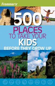 500 Places To Take Your Kids Before They Grow Up Do You Have A Must See Trip You Want To Share With Your Fa Family Travel Places To Travel Travel With Kids