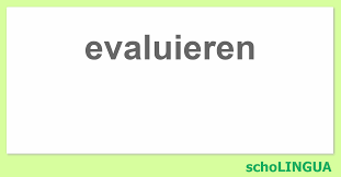 Evaluieren conjugation has never been easier! Evaluieren Konjugation Des Verbs Evaluieren Scholingua