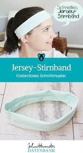 Wundervolle kostenfreie schnittmuster findest du auf palundu.de nicht nur für babys und kinder sondern auch für damen und herren. Einfaches Jersey Stirnband Kostenlose Schnittmuster Datenbank