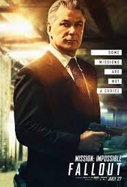 Mission Impossible Fallout 6th Movie Character Poster 5 21 2018 Alec Baldwin As Imf Secret Mission Impossible Fallout Mission Impossible Fallout Movie