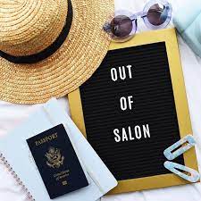 Out Of The Salon The Cutest Graphic For Your Hair Page Instagram To Tell Clients You Ll Be Out Of Town Want More Do Out Of Salon Out Of The Salon Hair