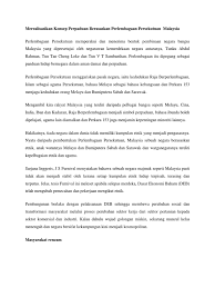 Perlembagaan bertulis di mana parlimen mendapat kuasa daripada perlembagaan. Perlembagaan Persekutuan Memperakui Dan Menerima Bentuk Pembinaan Negara Bangsa Malaysia Yang Dipersetujui Oleh Negarawan Kemerdekaan Negara Antaranya