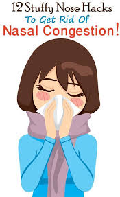 12 Stuffy Nose Hacks To Get Rid Of Nasal Congestion Stuffy Nose Remedy Nasal Congestion Nasal Congestion Stuffy Nose Remedy