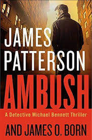 Https Www Goodreads Com Book Show 38496712 Ambush Ac 1 From Search True James Patterson Books James Patterson Best Book Club Books