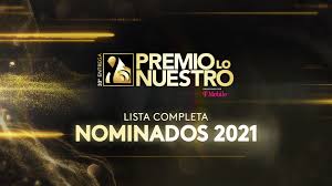Camilo y karol g destronaron este martes a los grandes reguetoneros al convertirse en los artistas con más nominaciones en la edición 2021 de premios juventud, que se realizarán con público en vivo y que traen nuevas categorías y ponen un foco especial sobre la música regional mexicana. Lista Completa De Nominados A Premio Lo Nuestro 2021 Premio Lo Nuestro Univision