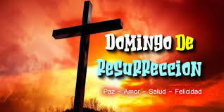 Si jesús está vivo y está junto a. Semana Santa Domingo De Resurreccion Con Reflexiones Musicadelrecuerdo Org