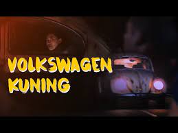 According to legend, when you see the car on the highway, do not overtake it as it will keep appearing in front of you, and what`s worse, no driver seems to be driving the car. Download Volkwagen Kuning Full Movie 3gp Mp4 Codedwap