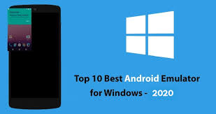 10 Best Android Emulator For Windows 2020 Gbhackers