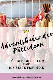 Adventskalender Fullideen Fur Den Boyfriend Und Die Beste Freundin Adventskalender Fullungen Ideen D Adventkalender Adventskalender Adventskalender Freundin