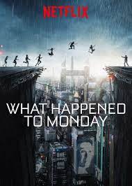 What happened to monday movies123: What Happened To Monday Best Sci Fi Movie New Netflix Movies Sci Fi Movies