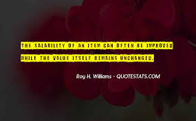 Browse top 29 most favorite famous quotes and sayings by roy h williams. Top 61 Quotes About Roy Williams Famous Quotes Sayings About Roy Williams