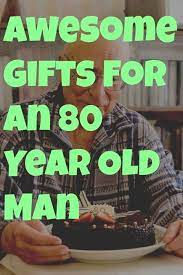 Here you will find plethora of christmas gifts for men based on relationship, interest, age and price. Awesome Gifts For An 80 Year Old Man Gifts For Old People Gifts For Old Men Gifts For Elderly Women