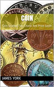 Coin Coin Grading Tips Charts And Price Guide