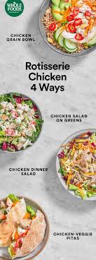 Rotisserie Chicken Whole Food Recipes Chicken Recipes Food