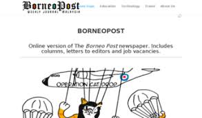 The borneo post is the largest and most read english daily in borneo. Borneopost Com My Observe Borneo Post News Borneopost Online Borneo Malaysia Sarawak Daily