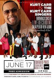Kurt Carr Gears Up For Live Recording Bless Somebody Else On June 17th In Houston Tx Thekurtcarr Kcmillennialsearch Gospel Music Music Event Blessed