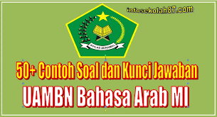 Maybe you would like to learn more about one of these? 50 Contoh Soal Dan Kunci Jawaban Uambn Bahasa Arab Tingkat Mi Tahun 2020