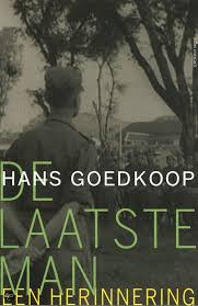 Indrukwekkend Verhaal Over De Opa Van Hans Goedkoop Andere Tijden Die Als Officier Betrokken Was In Nederlands Indie Een Vergeten Geschiede Boeken Indie Man