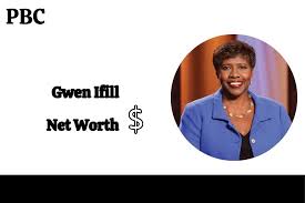 Gwen Ifill Net Worth In 2024: Income And Achievements, PBC