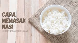 Cuci beras pada air bersih sebanyak 2. 7 Cara Memasak Nasi Dengan Kompor Gas