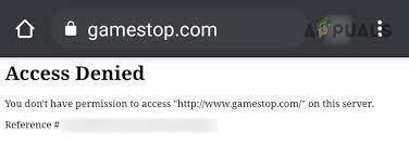 How To Fix 'Access Denied' Error When Visiting Gamestop Website? -  Appuals.com