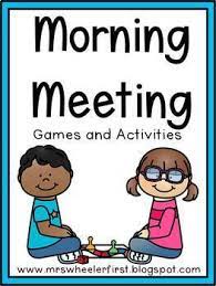 Today our greeting consisted of turning to the person beside us, shaking their hand, looking in their eyes, and saying, good morning, ___! very simple, but important skills for students to practice! First Grade Morning Meeting Games By Mrs Wheeler Tpt