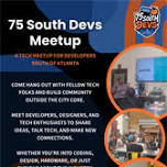 75 South Devs Meetup