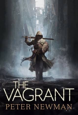 The Vagrant (The Vagrant, #1) by Peter Newman | Goodreads