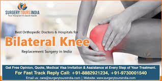 Bilateral Knee Replacement Surgery In India Knee Replacement In India Knee Replacement Surgery In Indi Knee Replacement Surgery Knee Replacement Knee Surgery
