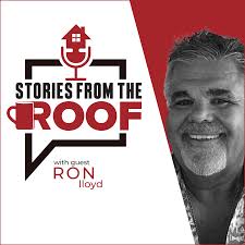 Stories from the Roof" Podcast — RoofersCoffeeShop®